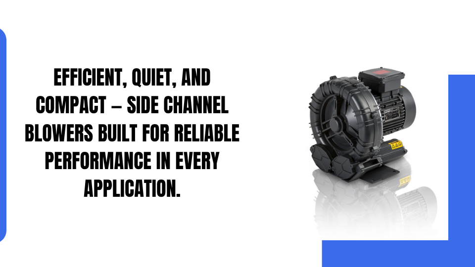 Side channel blowers
